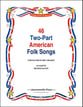 46 Two-Part American Folk Songs Reproducible PDF